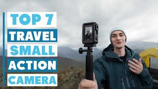 7 Best Small Action Cameras for Travel in 2025 | Capture Every Epic Moment!