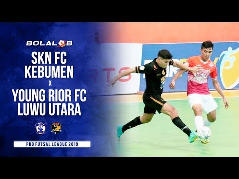 SKN FC Kebumen (4) x (2) Young Rior FC Luwu Utara - Pro Futsal League 2019