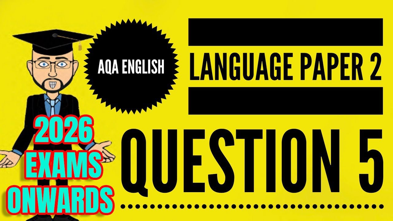 AQA English Language Paper 2 Question 5: 2024 Update