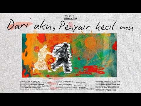 Dari aku, Penyair kecil mu | Short Film