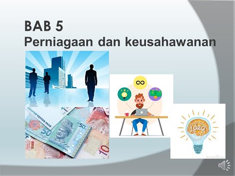 , title : 'Bab5 Perniagaan dan Keusahawanan ( Definisi dan Perbandingan ciri/kelebihan)'