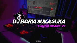 Download lagu Dj Upin Ipin Boria Suka Suka X MeskuraneV2 || Jedag Jedug Viral Tiktok Terbaru 2023 - DJ SANTUY mp3