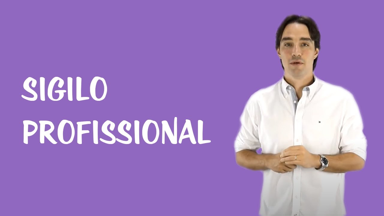 Ética Profissional e Estatuto da OAB - Advocacia: Sigilo Profissional