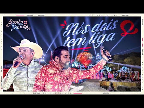 Nós Dois Tem Liga - Bimbo & Jhonas