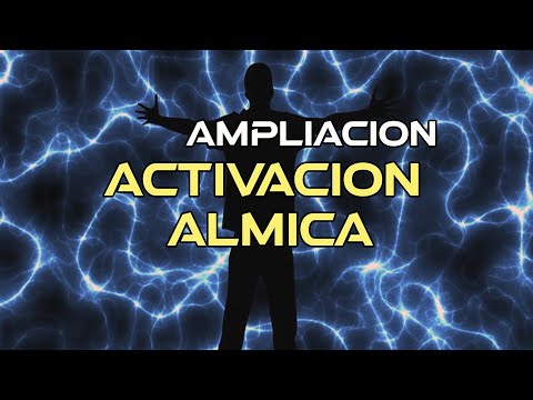 Activación Álmica. Ampliación.
