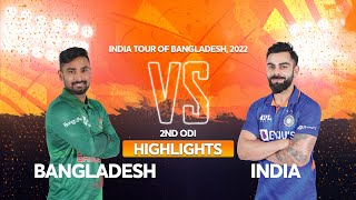Bangladesh vs India Highlights || 2nd ODI || India tour of Bangladesh 2022