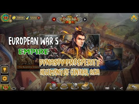 European War 5 : Empire [Dynasty Prosperity] - Hegemony of Central Asia