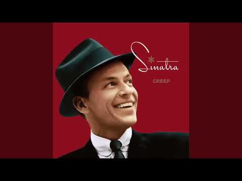 Frank Sinatra sings Creep ia cover