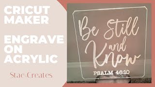 Cricut Maker Engraving On Acrylic