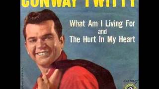 Conway Twitty - What am I Living For (1960)