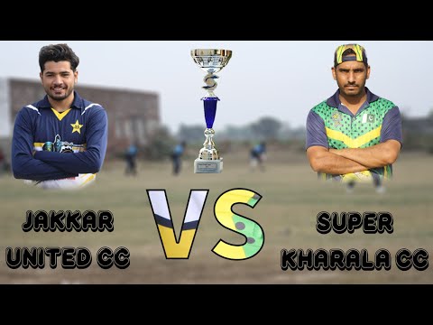 Jakkar United CC VS Super Kharala CC Match Highlights 2021