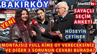 (SAYAÇLI-YENİ) BAKIRKÖY'DE SEÇMEN'E SORDUK OY KİME VE DİĞER 3 SORUNUN 