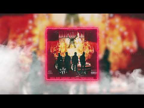 Drop It - HSR Hell Boy! ft.  HSR SWAMP, FINESSE, and Skvd Rock (prod. by EVOL)