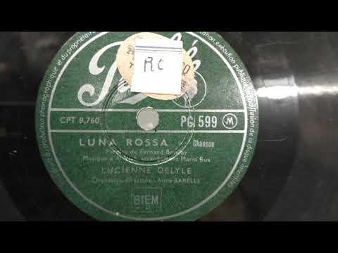 Lucienne Delyle: Luna Rossa. (1952). (for Jytte).