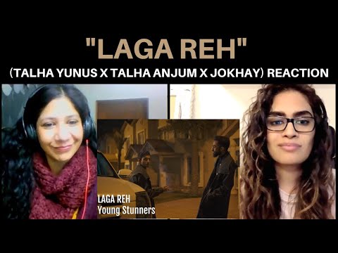 LAGA REH (Young Stunners | Talha Anjum x Talhah Yunus x Prod. Jokhay) REACTION!!