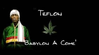Teflon - Babylon A Come