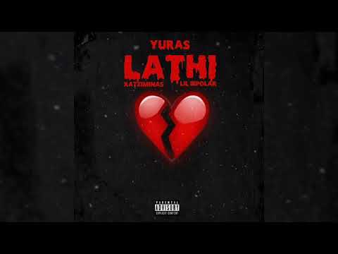 Yuras feat. Xatziminas x Lil Bipolar - Lathi | Official Audio Release