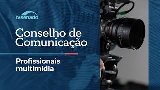 CCS debate regulamentação das profissões multimídia – 4/5/26