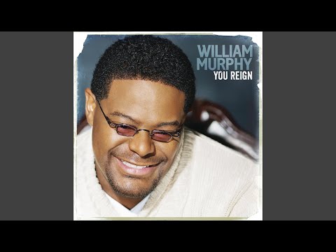 You Reign - William Murphy