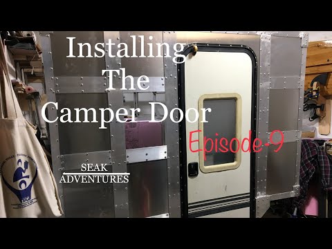 Building Our Truck Camper-E9-Installing The Door