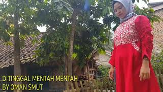 Download lagu DITINGGAL MENTAH MENTAH COVER OMAN SMUT mp3