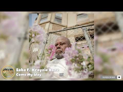 Saba - Come My Way F. Krayzie Bone