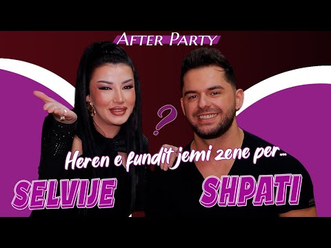 AfterParty - Shpat & Selvije Kasapi "Herën e fundit jemi zënë për..."