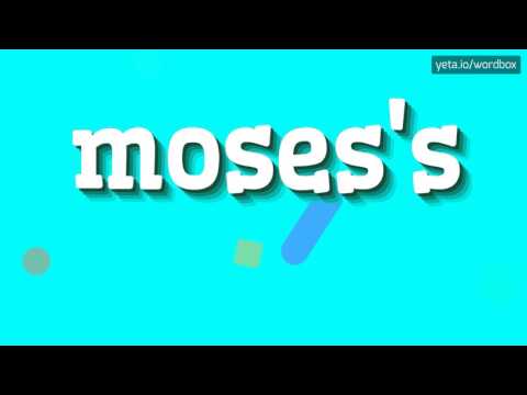 MOSES'S - HOW TO PRONOUNCE IT!?