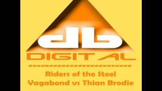 Riders of the Steel - Vagabond vs Thian brodie.wmv