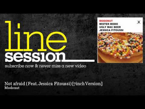 Modonut - Not afraid (Feat. Jessica Fitoussi) [7inch Version] - LineSession