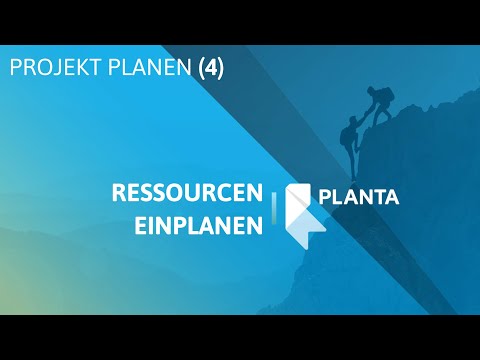 Projekt planen 4: Ressourcen einplanen | PLANTA project