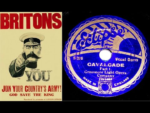 78 RPM – Grosvenor Light Opera Company – Cavalcade (Side 1) (1934)