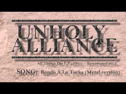 Mozart's Rondo a la Turka (Metal Version) ~ by Unholy Alliance