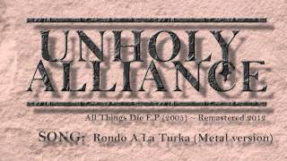 Mozart's Rondo a la Turka (Metal Version) ~ by Unholy Alliance