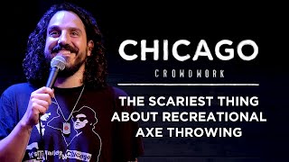 The Scariest Thing About Recreational Axe Throwing | Stand Up Comedy | Mike Falzone