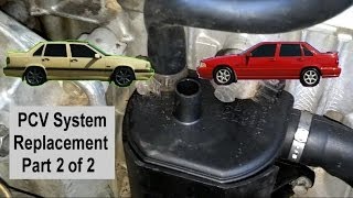 How to repalce the PCV system on the Volvo 850, S70, V70, from 1994 - 1998. Pt 2 of 2 - VOTD