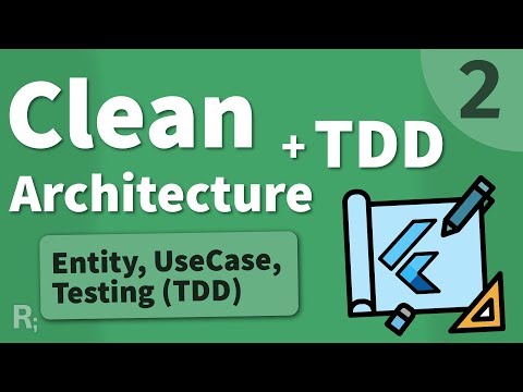 Flutter TDD Clean Architecture Course [2] – Entities & Use Cases