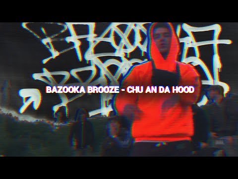 Brooze - Chu an da Hood  (Musik Video)