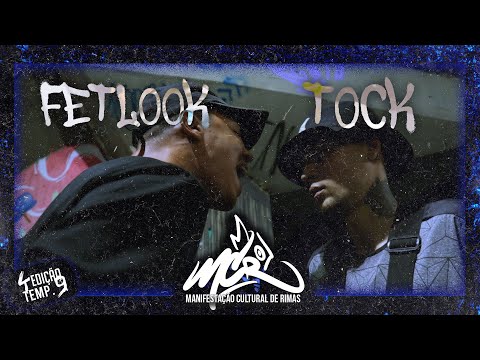 FETLOOK X TOCK - FINAL - MANIFESTAÇÃO CULTURAL DE RIMAS 4º EDIÇÃO TEMP. 9