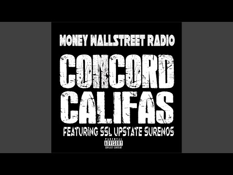 Concord Califas (feat. Ssl Upstate Surenos)