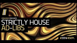 Video thumbnail for Strictly House Ad Libs - 276 House Vocals & Phrases by Zenhiser Samples