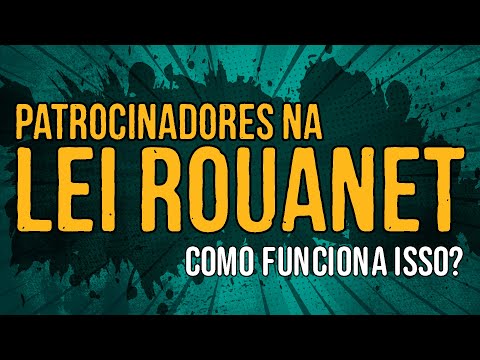 Patrocinadores na Lei Rouanet