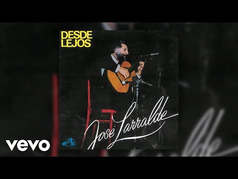 Jose Larralde - El Forastero (Official Audio)