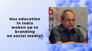 Has education in India woken up to branding on social media? image
