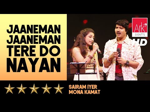 @ARKEventsindia - Jaaneman Jaaneman Tere Do Nayan - Sairam Iyer & Mona Kamat Prabhugaonkar