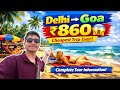 ️ Delhi To Goa By Train Only 860 ️ Goa Tour Completed Information Goa Sampark Kranti