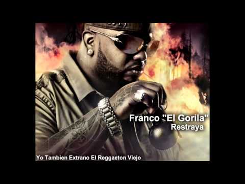 Restraya - Franco El Gorila Ft Wisin