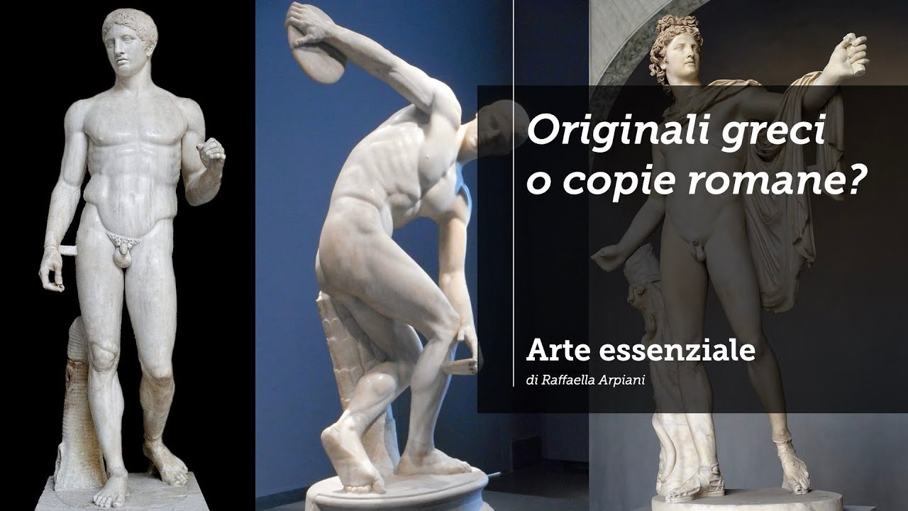Originali greci o copie romane?