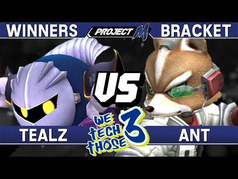 Project M - Tealz (Meta Knight) vs Ant (Fox) - We Tech Those 3 Winners