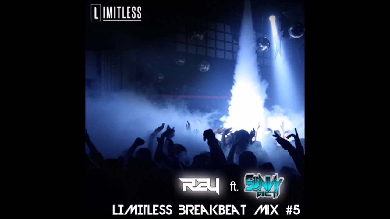 Rey [Limitless] ft Sonny Act [SBDâ„¢] - Limitless Breakbeat Mix #5